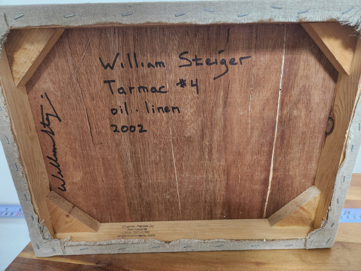 Reverse of the panel inscribed by the artist: William Steiger, Tarmac #4, oil on linen, 2002, with signature and Barron Arts panel stamp